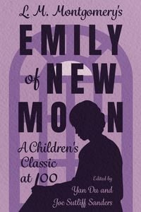 Produktbild: L. M. Montgomery's Emily of New Moon