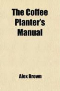 Produktbild: The Coffee Planter's Manual