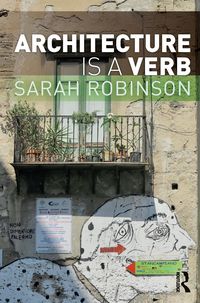 Produktbild: Robinson, S: Architecture is a Verb