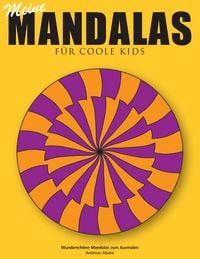 Produktbild: Meine Mandalas - F&uuml;r coole Kids - Wundersch&ouml;ne Mandalas zum Ausmalen