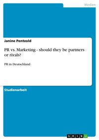 Produktbild: PR vs. Marketing - should they be partners or rivals?