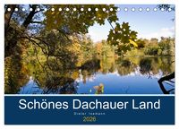 Produktbild: Sch&ouml;nes Dachauer Land (Tischkalender 2026 DIN A5 quer), CALVENDO Monatskalender
