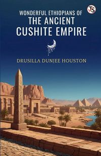 Produktbild: Wonderful Ethiopians Of The Ancient Cushite Empire