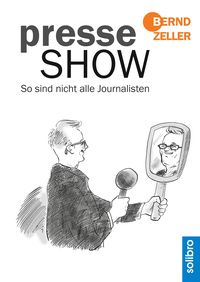 Bild vom Artikel Presseshow vom Autor Bernd Zeller