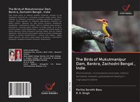 Produktbild: The Birds of Mukutmanipur Dam, Bankra, Zachodni Bengal , Indie