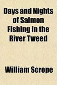 Produktbild: Days and Nights of Salmon Fishing in the River Tweed
