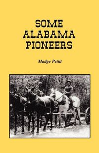 Produktbild: Some Alabama Pioneers