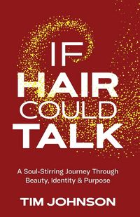 Produktbild: If Hair Could Talk