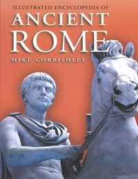 Produktbild: Illustrated Encyclopedia of Ancient Rome