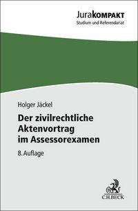 Produktbild: Der zivilrechtliche Aktenvortrag im Assessorexamen