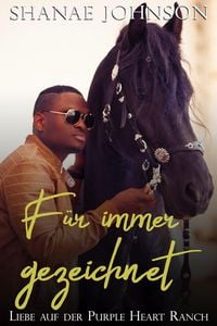 Produktbild: F&uuml;r immer gezeichnet (Liebe auf der Purple Heart Ranch, #4)