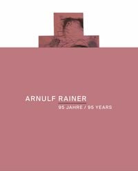 Produktbild: Arnulf Rainer. Das Nichts gegen Alles / Nothingness against everything