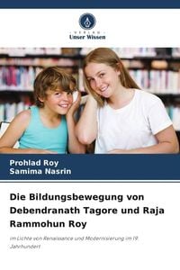 Produktbild: Die Bildungsbewegung von Debendranath Tagore und Raja Rammohun Roy