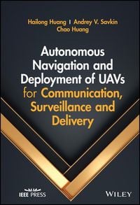 Produktbild: Autonomous Navigation and Deployment of UAVs for Communication, Surveillance and Delivery