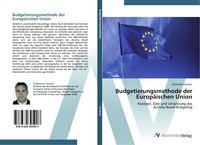 Produktbild: Budgetierungsmethode der Europ&auml;ischen Union