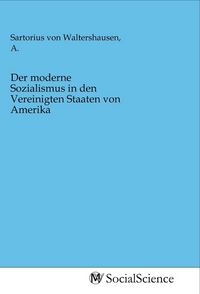 Produktbild: Der moderne Sozialismus in den Vereinigten Staaten von Amerika