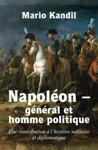 Produktbild: Napol&eacute;on &ndash; g&eacute;n&eacute;ral et homme politique