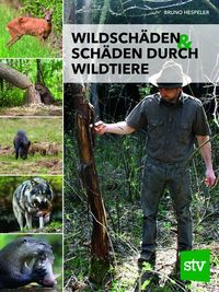 Bild vom Artikel Wildschäden & Schäden durch Wildtiere vom Autor Bruno Hespeler