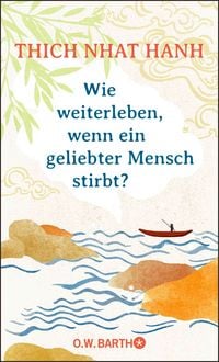 Produktbild: Wie weiterleben, wenn ein geliebter Mensch stirbt?