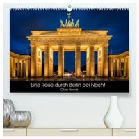 Produktbild: Eine Reise durch Berlin bei Nacht (hochwertiger Premium Wandkalender 2027 DIN A2 quer), Kunstdruck in Hochglanz