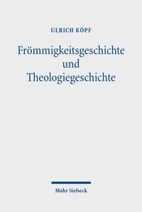 Produktbild: Fr&ouml;mmigkeitsgeschichte und Theologiegeschichte