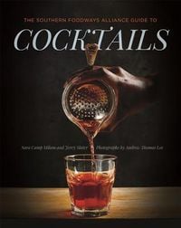 Produktbild: The Southern Foodways Alliance Guide to Cocktails