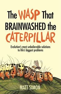 Produktbild: The Wasp That Brainwashed the Caterpillar