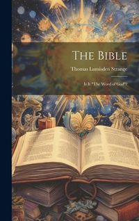 Produktbild: The Bible: Is It "The Word of God"?