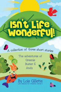 Produktbild: Isn't Life Wonderful!