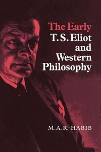 Produktbild: The Early T. S. Eliot and Western Philosophy