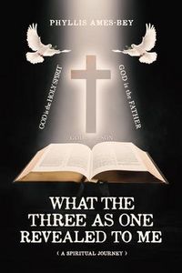 Produktbild: What the Three as One Revealed to Me