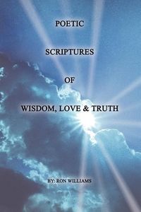 Produktbild: Poetic Scriptures of Wisdom, Love and Truth