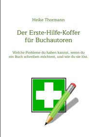 Produktbild: Der Erste-Hilfe-Koffer f&uuml;r Buchautoren