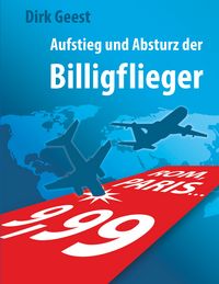 Produktbild: Aufstieg und Absturz der Billigflieger
