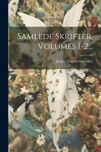 Produktbild: Samlede Skrifter, Volumes 1-2...