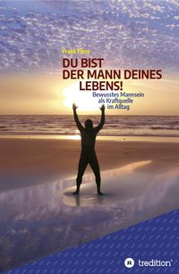 Produktbild: Du Bist der Mann Deines Lebens!
