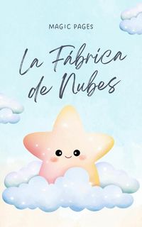 Produktbild: La F&aacute;brica de Nubes (Creative Garden, #1)