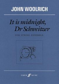 Produktbild: Woolrich, J: It Is Midnight Dr Schweitzer