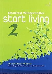 Produktbild: Start living 2 - die zweiten 6 Wochen
