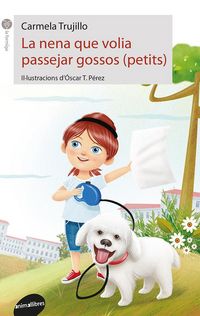 Produktbild: La nena que volia passejar gossos (petits)