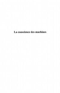 Produktbild: La conscience des machines - une metaphysique de la cybernet