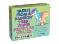 Produktbild: Take It from a Rainbow T-Rex, You're Perfect as You Are 2026 Day-To-Day Calendar