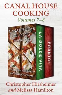 Produktbild: Canal House Cooking Volumes 7-8