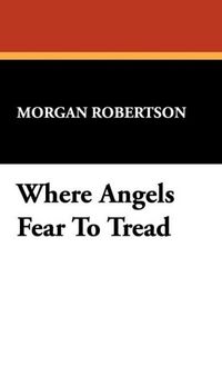 Produktbild: Where Angels Fear To Tread