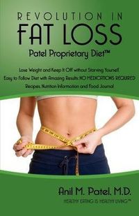 Produktbild: Revolution in Fat loss: Patel Proprietary Diet