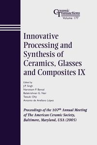Produktbild: Innovative Processing and Synthesis of Ceramics, Glasses and Composites IX