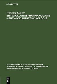 Produktbild: Entwicklungspharmakologie &ndash; Entwicklungstoxikologie