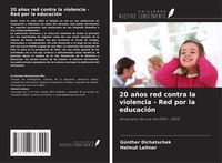 Produktbild: 20 a&ntilde;os red contra la violencia - Red por la educaci&oacute;n