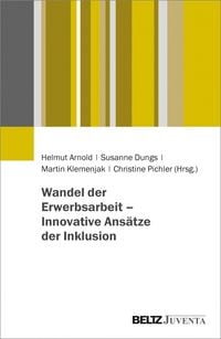 Produktbild: Wandel der Erwerbsarbeit - Innovative Ans&auml;tze der Inklusion