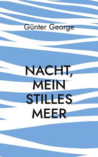 Produktbild: Nacht, mein stilles Meer......